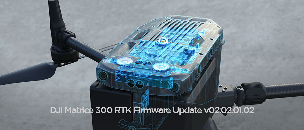 DJI Matrice 300 RTK Firmware Update v02.02.01.02